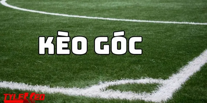 Giải đáp tổng quan về kèo góc nhà cái là gì?