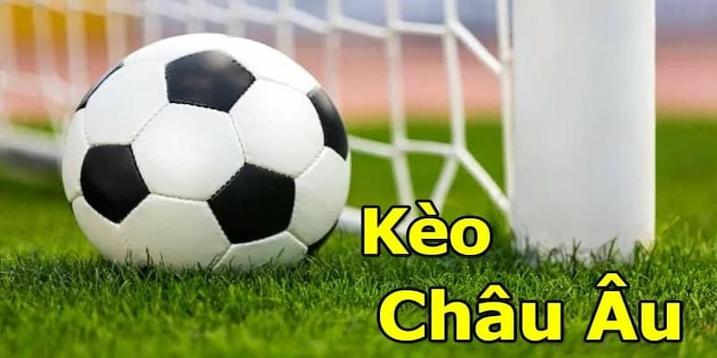 Kèo Châu Âu Tại Cf68